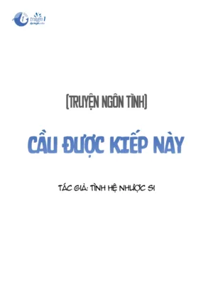 Truyện Cầu được kiếp này