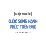 Truyện Cuộc Sống Hạnh Phúc Trên Đảo