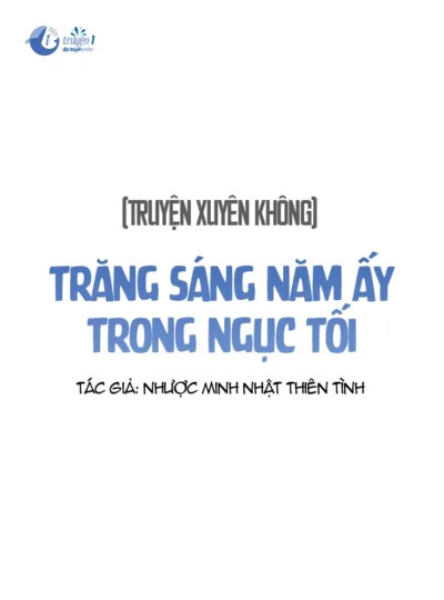 Trăng Sáng Năm Ấy Trong Ngục Tối