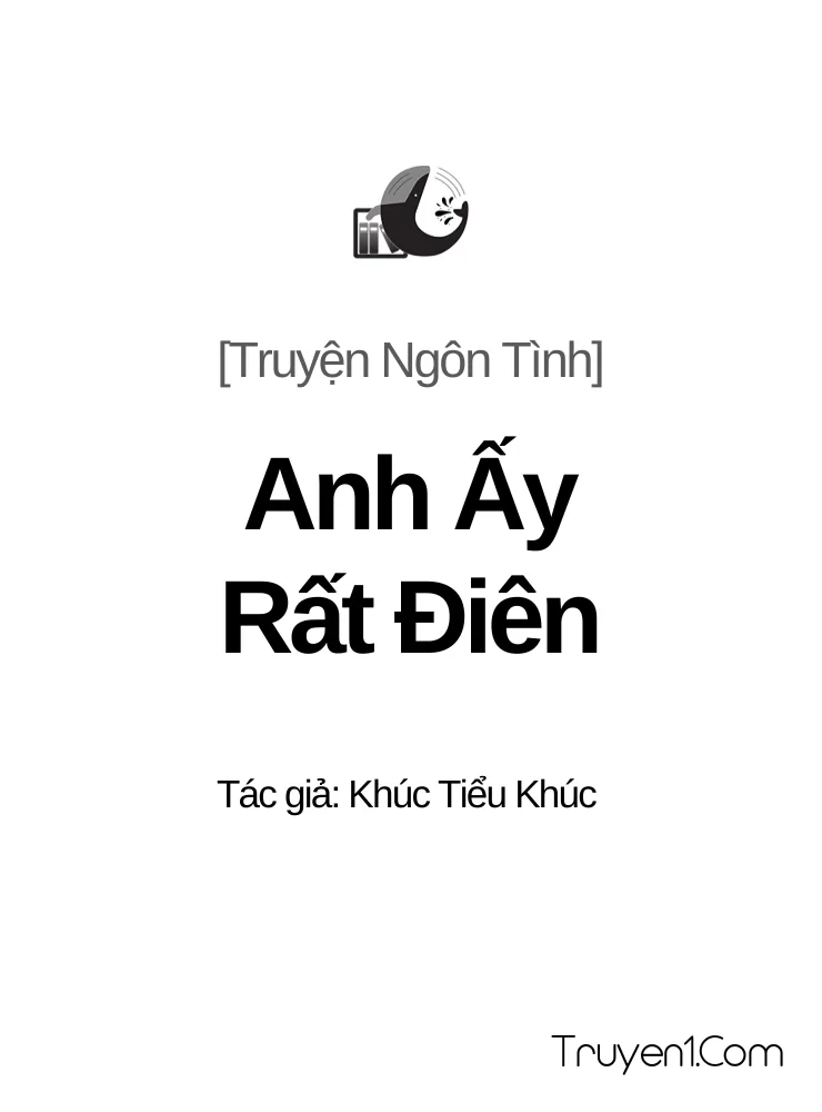 Anh Ấy Rất Điên