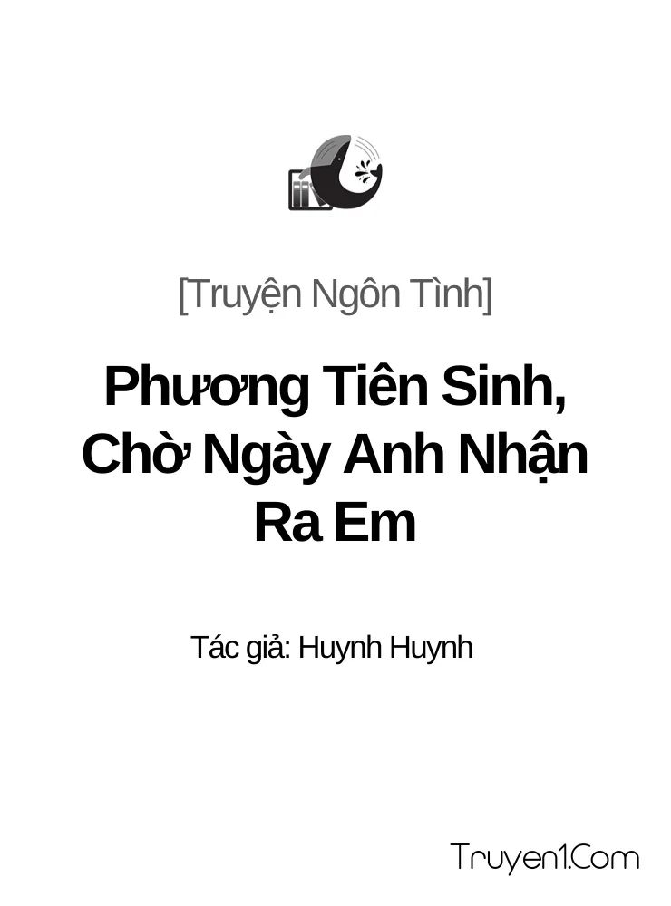 Phương Tiên Sinh, Chờ Ngày Anh Nhận Ra Em