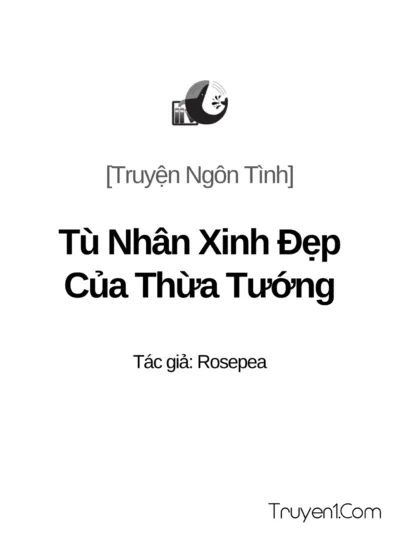 Tù Nhân Xinh Đẹp Của Thừa Tướng