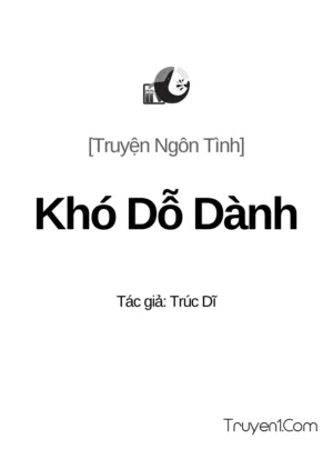 Truyện Khó Dỗ Dành