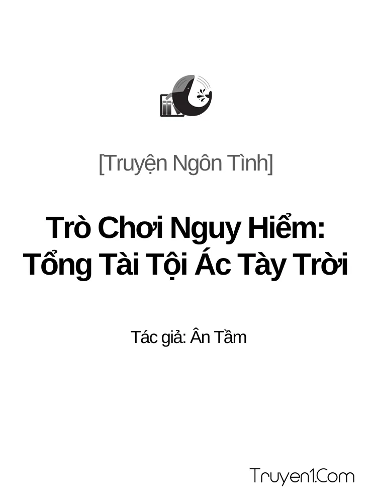 Trò chơi nguy hiểm: Tổng tài tội ác tày trời