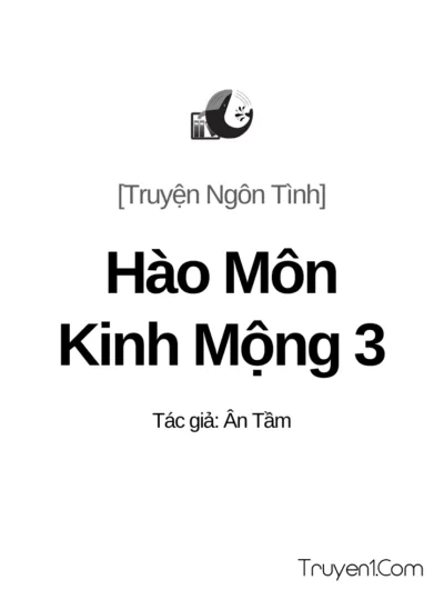 Hào Môn Kinh Mộng III: Đừng Để Lỡ Nhau