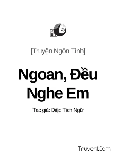 Ngoan, Đều Nghe Em